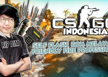 Self Flash, Bom Melayang, Pro Friendly Fire - Counter Strike: Global Offensive Indonesia