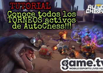 TUTORIAL - CONOCE TODOS LOS TORNEOS ACTIVOS DE GAME.TV EN AUTOCHESS !!!