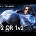 Teamplay 2v2 or 1v2 l StarCraft 2: Legacy of the Void l Crank