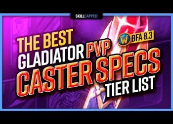 The BEST World of Warcraft GLADIATOR PvP Caster Specs TIER LIST | BfA 8.3 WoW PvP Guide