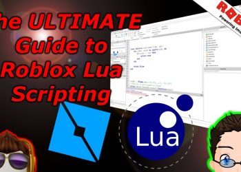 The Ultimate Roblox Lua Scripting Guide
