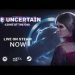 The Uncertain: Light at the End release trailer