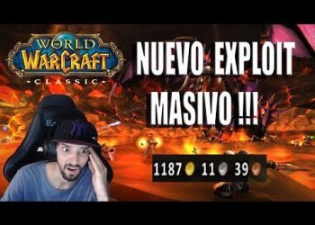 WOW CLASSIC : EL EXPLOIT MASIVO  !!  100 K DE ORO  WTF!!