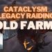 WOW Gold Farm | Is Legacy Raiding Good Gold Per Hour | Cataclysm Raids