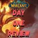 Warcraft Classic: Day One Review