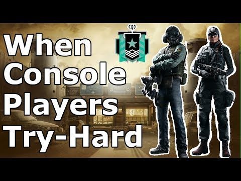 When Console *DIAMOND* Players TryHard - Rainbow Six Siege