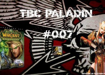 World of Warcraft - TBC Paladin #007