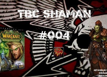 World of Warcraft - TBC Shaman #004