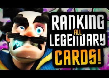 Clash Royale Legendary Card Rankings | Who's The Best? 2018