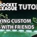 Rocket League Tutorial: Playing CUSTOM MAPS with Friends!