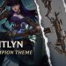 Caitlyn, The Sheriff of Piltover | Champion Theme - League of Legends