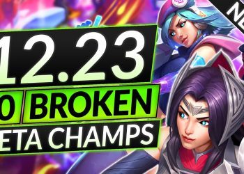 10 UPDATED BROKEN Champions for Patch 12.23 - BEST Champs to MAIN - LoL Guide