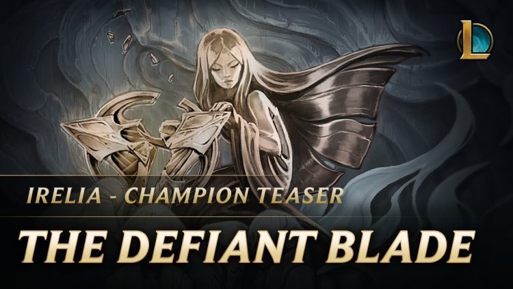 Irelia: The Defiant Blade | Champion Teaser - League of Legends