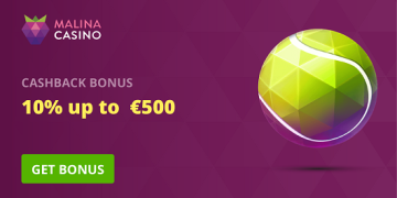 Malina - Cashback Bonus 10% up to €500