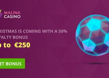 Malina - Loyalty Bonus 50% up to €250