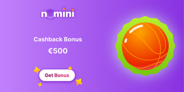 Nomini - €500 Cashback Bonus