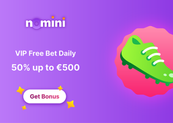 Nomini - VIP Free Bet Daily 50% up to €500