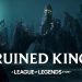 Ruined King: A League of Legends Story - Official Teaser Trailer