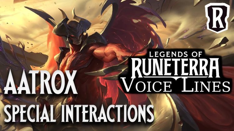 Aatrox - Special Interactions | Legends of Runeterra