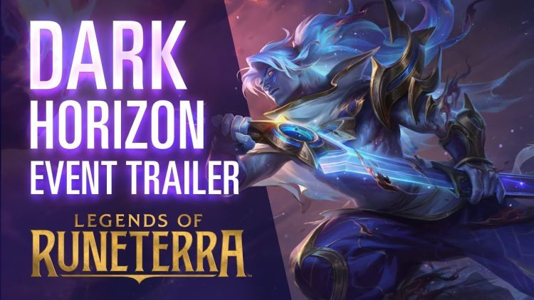 Dark Horizon Event Trailer - Legends of Runeterra