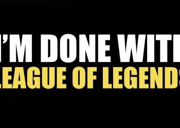 I'm Done With League of Legends