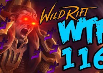 Wild Rift WTF 116