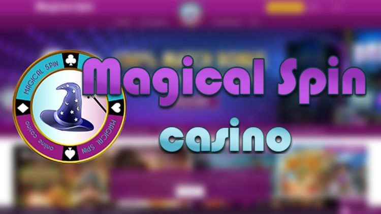 Magical Spin Casino Review - World of Magic